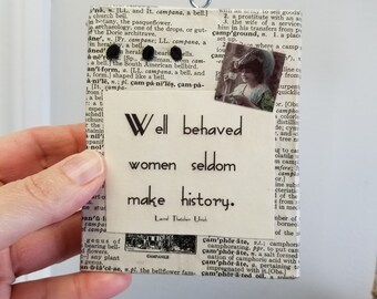 Original Collage Block Art Mixed Media Decoupage Quote Well Behaved Women Seldom Make History