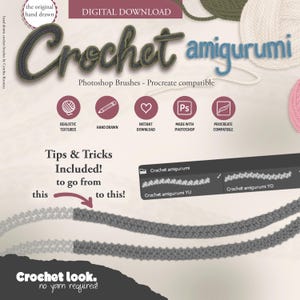 May include: Digital download of Crochet amigurumi Photoshop brushes compatible with Procreate. Includes realistic textures, hand drawn elements, and tips. Features a visual demonstration showing the transition from a basic line to a crochet look.