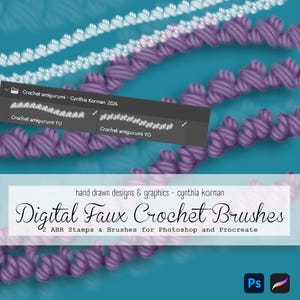 May include: Digital faux crochet brushes for Photoshop and Procreate. The image features hand-drawn designs in shades of purple and white, with the text "Digital Faux Crochet Brushes" and "hand drawn designs & graphics - cynthia korman".