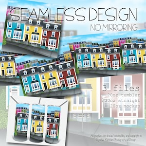 May include: A seamless pattern design featuring colorful row houses with white trim and black doors. The design is available in three sizes: 20 ounce tumbler, 30 ounce straight, and 20 ounce mockup.