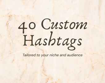 40 Custom Hashtags for Instagram or Facebook | Social Media Growth | Small Business Marketing