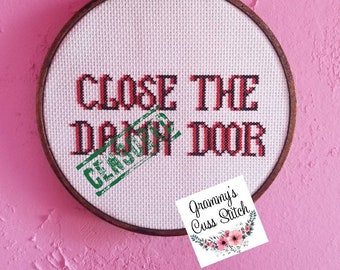 snarky cross stitch wall hanging  fun decor for porch funny saying close the door