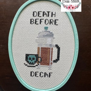 Death before decaf funny cross stitch wall art completed coffee cross stitch image 1