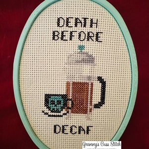 Death before decaf funny cross stitch wall art completed coffee cross stitch image 4