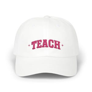 Embroidered Teacher Dad Cap, Cute Teacher Hat, Classic Baseball Cap, Teacher Gift, Educator Hat, Teacher Appreciation Gift