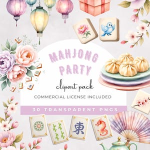 May include: A watercolour clipart pack with a Mahjong Party theme. The image includes hanging lanterns, floral arrangements, gift boxes, Mahjong tiles, dumplings, a fan, and a teapot with teacups. The text reads "Mahjong Party clipart pack" and "30 Transparent PNGs."