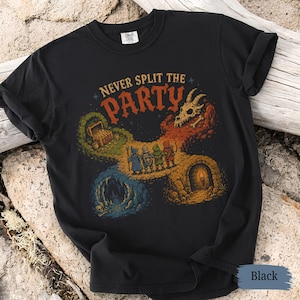 Never Split the Party DND Shirt | Comfort Colors TTRPG Tshirt | Gift for DM