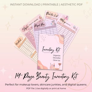 May include: A 14-page printable beauty inventory kit with a pink and peach colour scheme. The kit includes pages for a wishlist, staples, project pan, declutter list, and makeup inventory. The text "Inventory Kit" is written in a pink and peach font with the words "Organize. Declutter. Glow Up." underneath.