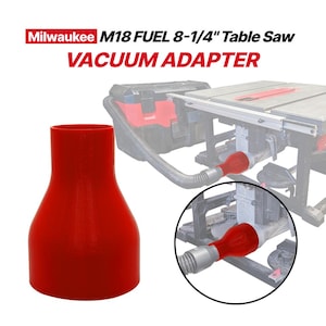 May include: A red vacuum adapter for a Milwaukee M18 FUEL 8-1/4" Table Saw. The adapter is a tapered cylindrical component designed to connect a vacuum hose to the saw's dust port, as shown in the included circular inset and background image.