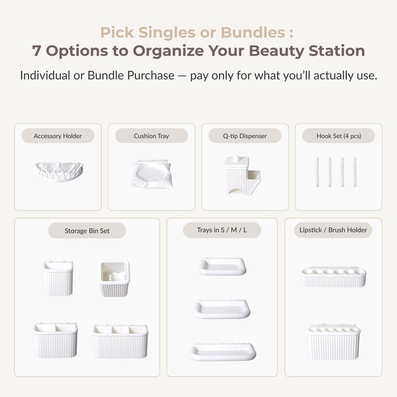 May include: White beauty station organizers, including an accessory holder, cushion tray, Q-tip dispenser, hook set, storage bin set, trays in S/M/L, and a lipstick/brush holder. Text reads "Pick Singles or Bundles: 7 Options to Organize Your Beauty Station."