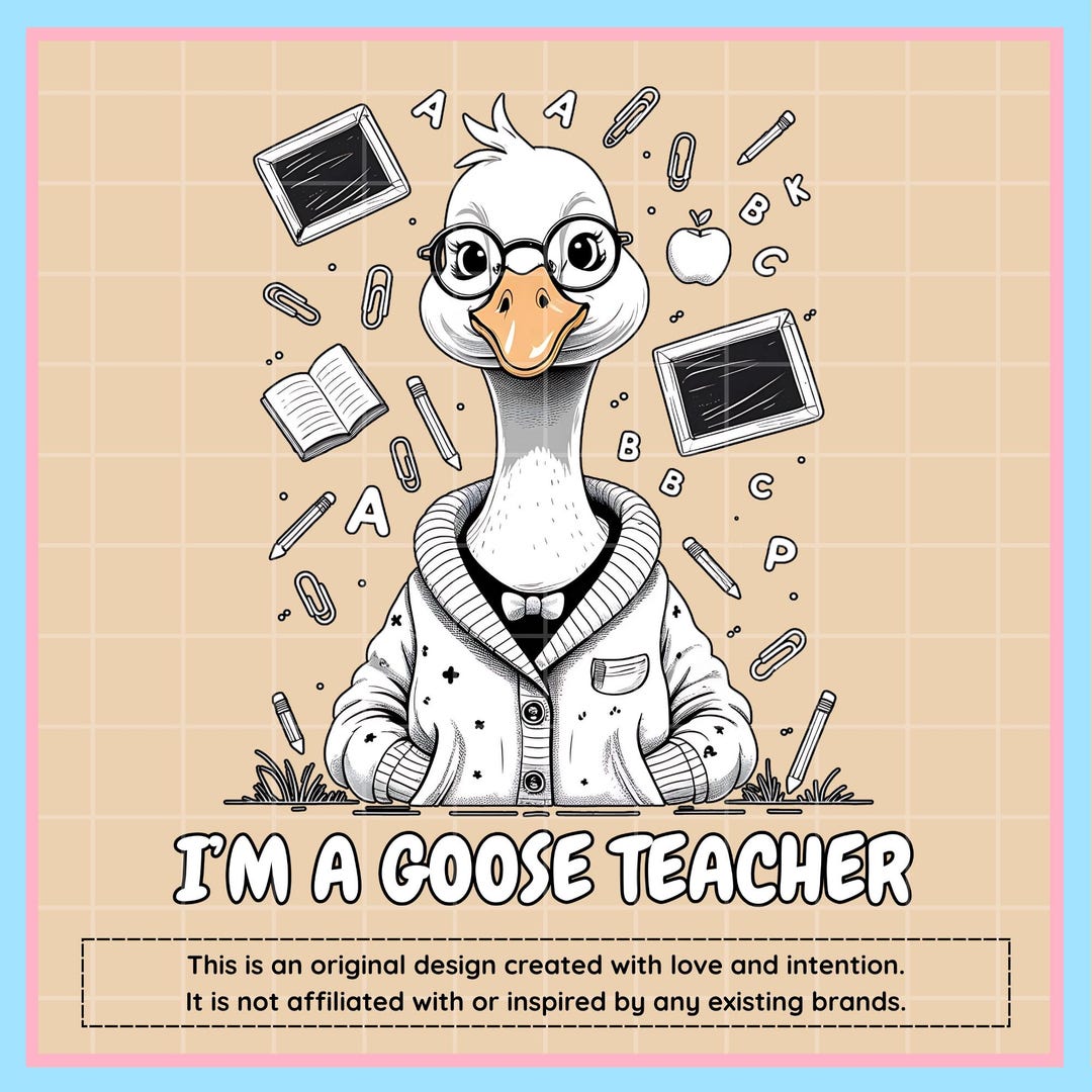 I'M A GOOSE TEACHER PNG Shirt | Funny Teacher Goose | Teacher Shirt ...