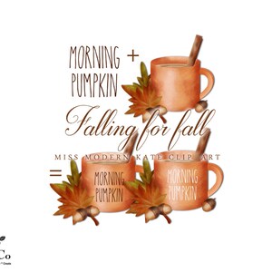 May include: A digital illustration of three mugs with the text "Morning Pumpkin" on them. The mugs are surrounded by fall leaves and acorns. The text "Falling for fall" is written in a decorative font above the mugs.