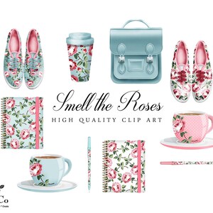 May include: A set of digital clip art featuring a blue and pink floral pattern. The set includes a pair of sneakers, a coffee cup, a backpack, two notebooks, a teacup, and two pens. The text "Smell the Roses" and "High Quality Clip Art" is included in the image.