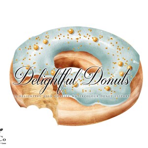 May include: A watercolour illustration of a light blue donut with gold sprinkles and a bite taken out of it. The donut is on a white background and the text "Delightful Donuts" is written in black cursive.