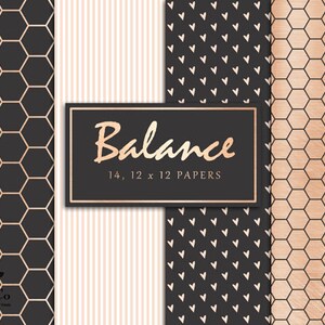 May include: A set of 14 digital paper patterns in a rose gold and black colour scheme. The patterns include a honeycomb design, a striped pattern, and a pattern of small hearts. The text "Balance 14, 12 x 12 Papers" is displayed on a black rectangle.