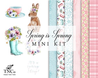 May include: A digital paper pack with a spring theme. The pack includes six different patterns featuring floral designs, a bunny, teacups, and rain boots. The text "Spring is Sprung Mini Kit" is featured in the center of the image.