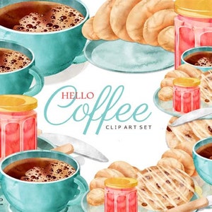 May include: Watercolor illustration of a coffee and pastry breakfast scene. The illustration features a turquoise coffee mug with steam rising from the coffee, a jar of red jam, and a plate of pastries with white icing. The text "HELLO COFFEE CLIP ART SET" is written in the center of the image.