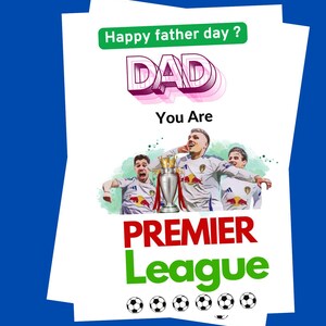 Cartões engraçados do Dia dos Pais do Leeds Utd FC para QUALQUER ocasião, Campeões da Premier League LUFC