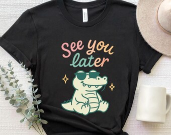 Letzter Tag der Schule Shirt, Sommerferien Shirt, Ende des Jahres Shirt, bis später Shirt, Lehrer Sommer Shirt, Lehrer Shirt
