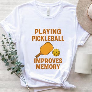 Playing Pickleball Improves Memory Shirt, Pickleball Lover Shirt, Sports Shirt, Pickleball Game Day Tee, Pickleball Gifts, Pickleball Lover