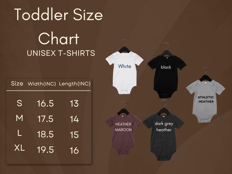 May include: A toddler size chart for unisex t-shirts, with measurements in inches. The chart includes sizes S, M, L, and XL, with corresponding width and length measurements. Several onesies in white, black, heather maroon, dark grey heather, and athletic heather are displayed.
