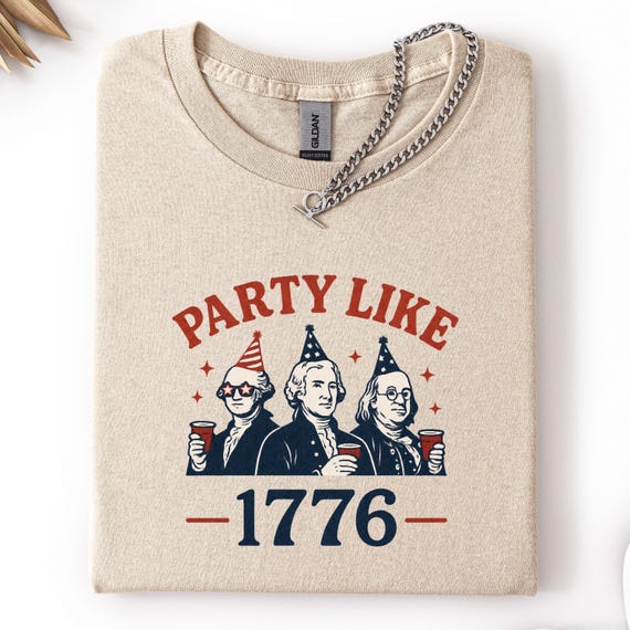 Party Like 1776 T-Shirt, Funny Founding Fathers USA Tee,4th of July Unisex Shirt, Patriotic Vintage Style, Memorial Day, Patriotic Shirt