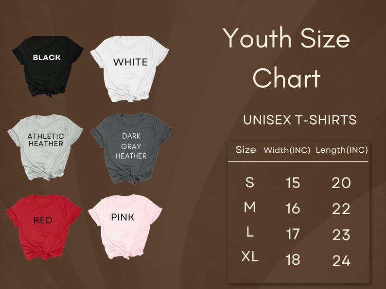 May include: A product image featuring six unisex t-shirts in various colors: black, white, athletic heather, dark gray heather, red, and pink. A size chart displays measurements in inches for youth sizes S, M, L, and XL.