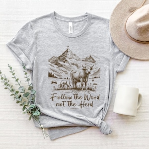 Follow The Word Not The Herd Shirt, Isaiah 8:11-13 Shirt, Bible Verse Shirt, Christian Country Gift, Western Cowboy Tees, Western Cow Shirts