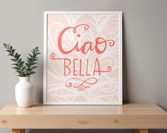 Lámina decorativa Ciao Bella para habitación infantil, decoración para cuarto de niña, arte de pared rosa para cuarto infantil, póster con cita italiana, decoración para habitación de bebé niña, arte de pared para sala de juegos.