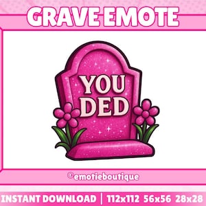 Può includere: Una lapide rosa glitterata con le parole "YOU DED" in bianco, affiancata da fiori rosa e foglie verdi. L'immagine è incorniciata in rosa con il testo "GRAVE EMOTE" in alto.