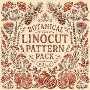 Peut inclure: Une illustration graphique carrée à l'encre rouge sur fond crème avec le texte BOTANICAL LINOCUT PATTERN PACK VOL. 2. Le motif est encadré par des dessins détaillés de champignons, branches de pin, pommes de pin, chardons, grenades et agrumes.