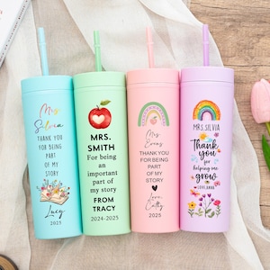 May include: Four colorful tumblers with straws, each featuring a different design and text. The tumblers are light blue, green, pink, and purple. The text includes names, messages of gratitude, and the years 2024-2025. The tumblers are a teacher appreciation gift.