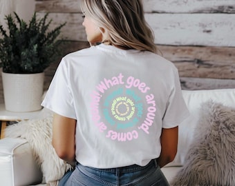 Karma T-Shirt | Spiritual Shirt | Yoga T-Shirt | Meditation Shirt | What goes around comes around | Mindfulness