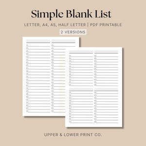 May include: Two printable blank lists with a light beige background. The lists are white with a simple design, featuring lines and circles for check boxes. The text at the top reads "Simple Blank List" and "LETTER, A4, A5, HALF LETTER | PDF PRINTABLE".