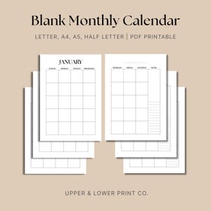 May include: A stack of white printable monthly calendar pages. The top page is labeled "January" with days of the week. The text "Blank Monthly Calendar" and "LETTER, A4, A5, HALF LETTER | PDF PRINTABLE" are at the top.
