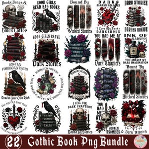 May include: A collection of 22 Gothic-themed PNG images featuring skulls, books, roses, and gothic text. Designs include phrases like "Dark Stories," "Wicked Stories," and "Bound by Stories." Ideal for digital art projects.