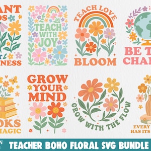 May include: A collection of ten teacher-themed designs with floral and rainbow graphics. Each design features inspirational phrases like "Plant Seeds" and "Be the Change" in a retro, boho style. The designs are available in EPS, SVG, DXF, and PNG formats.