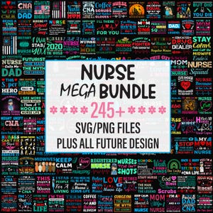 Puede incluir: Un collage de diseños con temática de enfermería, que incluye texto como "Nurse Mega Bundle 245+ SVG/PNG Files". Los diseños presentan varias frases, símbolos y gráficos relacionados con la enfermería, en una variedad de colores.
