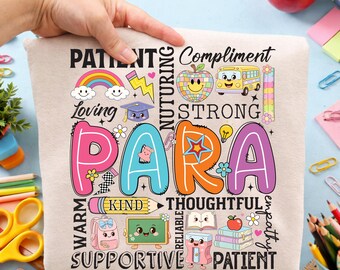 Para Appreciation Shirt Png, Back To School Png, Paraprofessional Png, First Day of School, Patience Kindness Supportive Teacher Tee Clipart