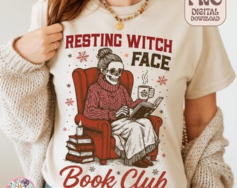 Resting Witch Face Book Club shirt Png, Witch Humor Sublimation, Spooky Season Digital Design, Christmas Shirt Png, Holiday Sublimation