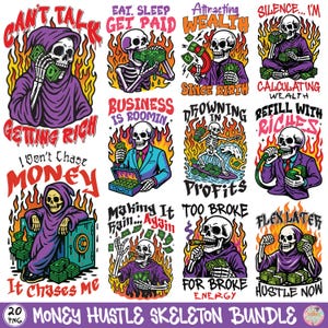 May include: A set of digital illustrations with skeleton figures and money, with phrases such as "Eat. Sleep. Get Paid" and "Flex Later." The images are in a comic book style, with flames and bold colours.