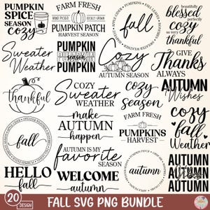 May include: A collection of 20 fall-themed SVG and PNG designs. The designs include phrases like "Pumpkin Spice Season," "Cozy Sweater Weather," and "Autumn is My Favorite Season." The designs feature pumpkins, leaves, and other fall elements.