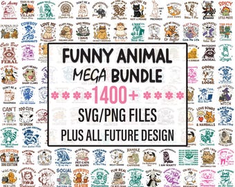 1400+ Animal Quote Designs, Funny Animal SVG Mega Bundle, Sarcastic Pet Shirt PNG, Retro Animal Meme svg, Trendy Vintage Wildlife T-shirts