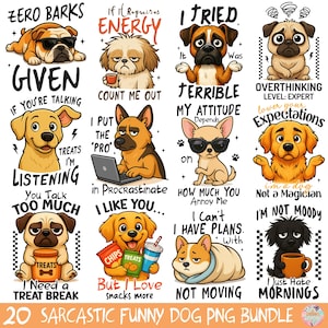 Puede incluir: Un conjunto de 20 imágenes PNG de perros sarcásticos y divertidos. Cada imagen presenta un perro de dibujos animados con una frase humorística, como "Zero Barks Given" o "I Just Hate Mornings". Las imágenes son de varios colores y estilos.