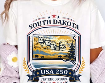South Dakota State TShirt PNG, Mount Rushmore South Dakota Shirt, USA 250 Patriotic South Dakota Design, America State Pride Travel PNG