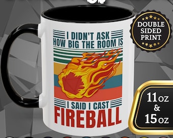 D&D Mug Dungeons and Dragons Coffee Cup: I Said I Cast Fireball (11/15oz)