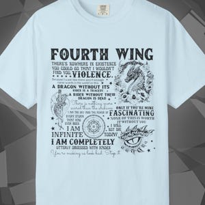 Comfort Colors unisex T-shirt featuring a Fourth Wing fantasy design inspired by the Empyrean Series. Premium quality 100% cotton shirt with a soft, relaxed fit, available in 13 colors and plus sizes. Bookish fantasy apparel inspired by Iron Flame, Onyx Storm, Basgiath War College, Dragon Riders, Fly or Die, and the Riders Quadrant, for fans of Violet Sorrengail, Xaden Riorson, and Rebecca Yarros.