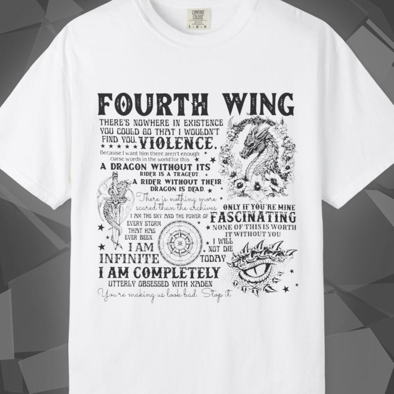Comfort Colors unisex T-shirt featuring a Fourth Wing fantasy design inspired by the Empyrean Series. Premium quality 100% cotton shirt with a soft, relaxed fit, available in 13 colors and plus sizes. Bookish fantasy apparel inspired by Iron Flame, Onyx Storm, Basgiath War College, Dragon Riders, Fly or Die, and the Riders Quadrant, for fans of Violet Sorrengail, Xaden Riorson, and Rebecca Yarros.