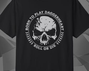 Daggerheart Shirt, Born To Play Daggerheart RPG TTRPG Roleplay Game Tee, Comfort Colors