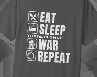 There Is Only War, Wargaming Shirt, Miniature Painting, Grimdark Wargamer Tee, Tabletop Gamer Gift